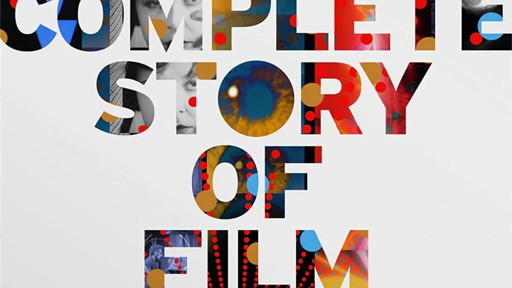 New DVD/Blu-ray in August The Complete Story of Film (Music Box)